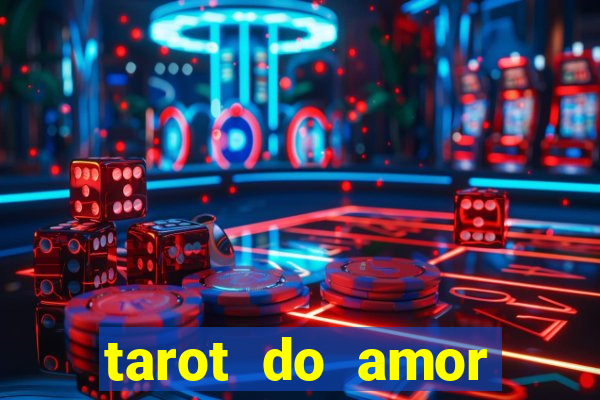 tarot do amor estrela guia o que dizem as cartas